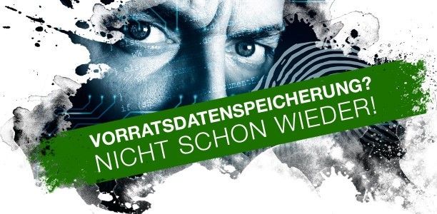 Vorratsdatenspeicherung?
Nicht schon wieder!